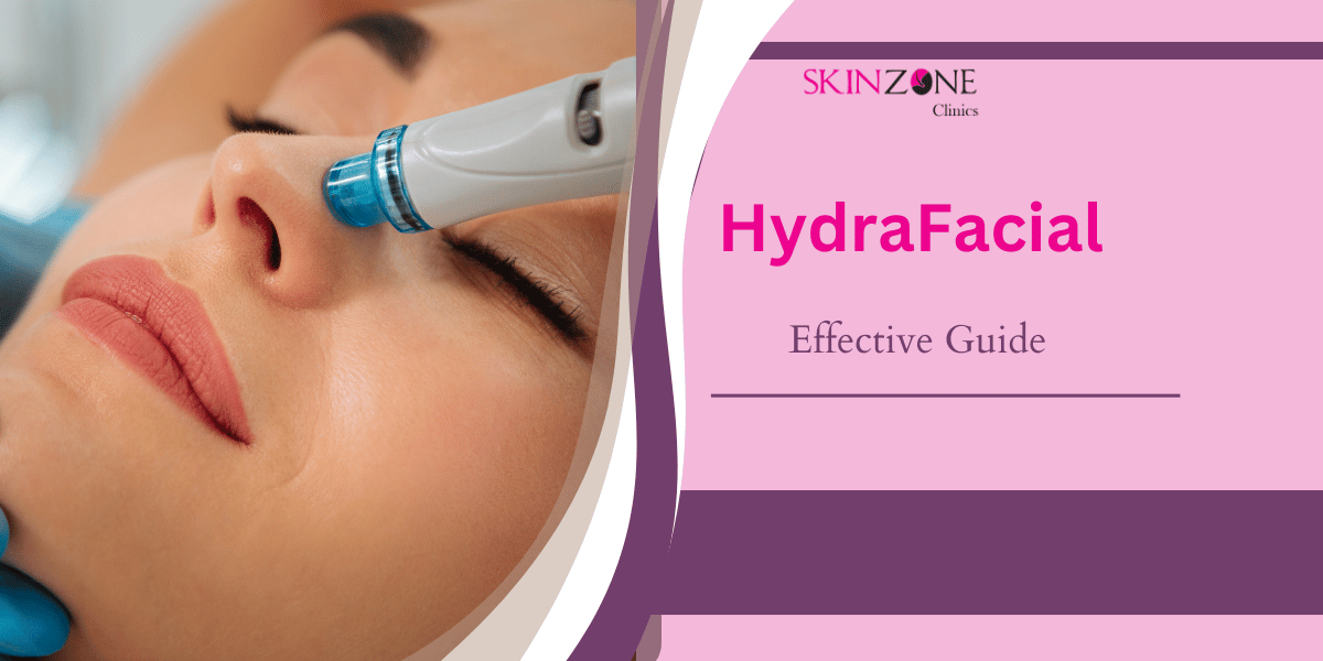Hydrafacial Before After : Effective Guide