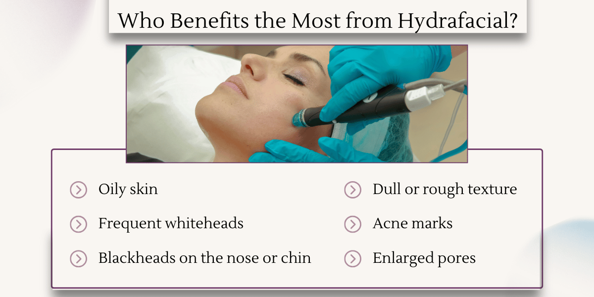 Who Benefits the Most from Hydrafacial?