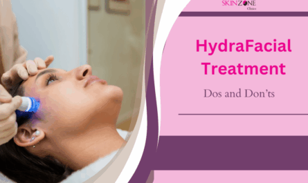 Before and After a HydraFacial Treatment: Dos and Don’ts